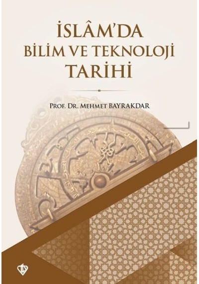 İslam'da Bilim Ve Teknoloji Tarihi