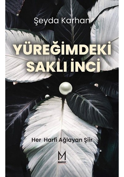 Yüreğimdeki Saklı İnci / Şeyda Karhan