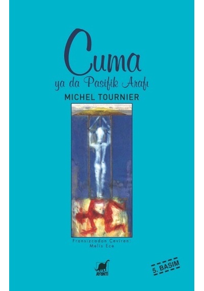 Cuma ya da Pasifik Arafı - Michel Tournier - Ayrıntı Yayınları