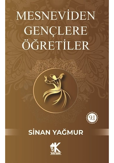 Mesneviden Gençliğe Öğretiler - Sinan Yağmur - Korkut Yayınları