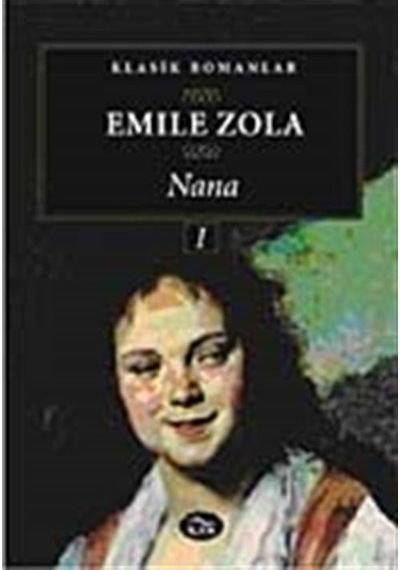 Nana 1 - Emile Zola - İlya Yayınları