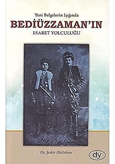 Bediüzzaman In Esaret Yolculuğu