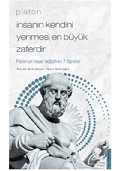 Platon / Insanın Kendini Yenmesi En Büyük Zaferdir / Platon'Un... 9786053119340