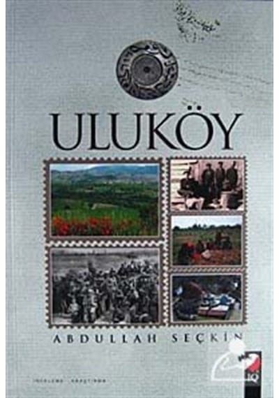 Uluköy - Abdullah Seçkin - IQ Kültür Sanat Yayıncılık