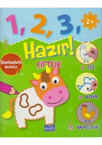 Çiftlik +2 Yaş-Hazır!- Parıltı Yayınları