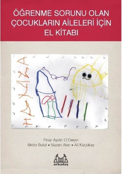 Öğrenme Sorunu Olan Çocukların Aileleri Için El Kitabı / Pınar