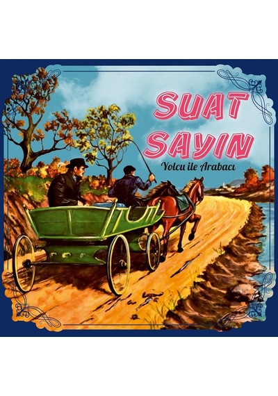 Suat Sayın - Yolcu İle Arabacı Plak