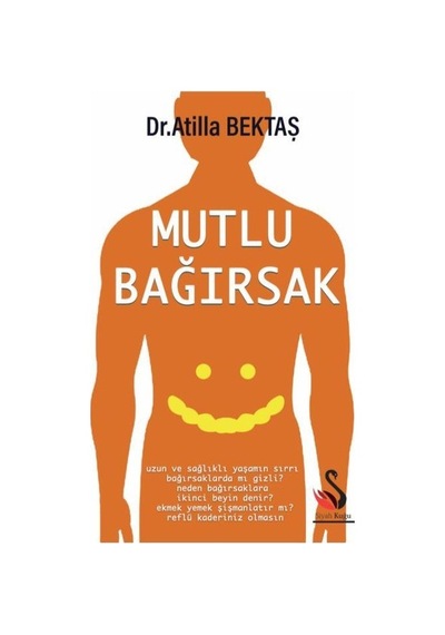 Mutlu Bağırsak - Atilla Bektaş - Siyah Kuğu Yayınları