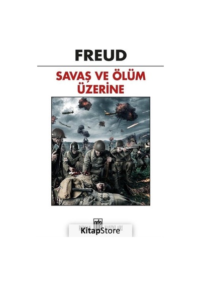 Savaş ve Ölüm Üzerine / Sigmund Freud