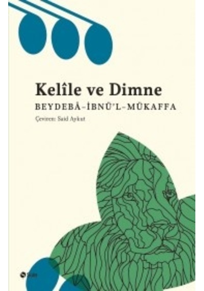 Kelile ve Dimne - İbnü'l-Mukaffa - Beydeba - Şule Yayınları