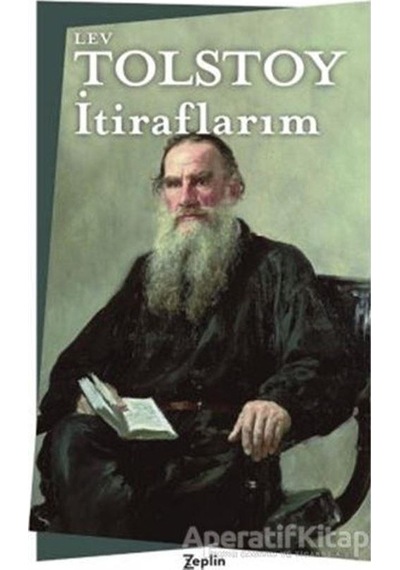 İtiraflarım - Lev Nikolayeviç Tolstoy - Zeplin Kitap
