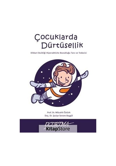 Çocuklarda Dürtüsellik / Dikkat Eksikliği Hiperaktivite Bozukl...