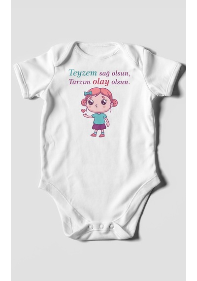 Teyzem Sağ Olsun,tarzım Olay Olsun Baskılı Bebek Zıbını Çıtçıtlı Body %100 Pamuk Kısa Kol Beyaz