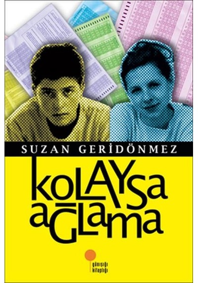Kolaysa Ağlama - Suzan Geridönmez - Günişiği Yayinlari