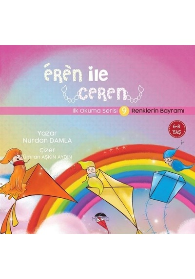 Eren ile Ceren İlk Okuma Serisi 9 - Renklerin Bayramı - Nurdan Damla - Motto Yayınları
