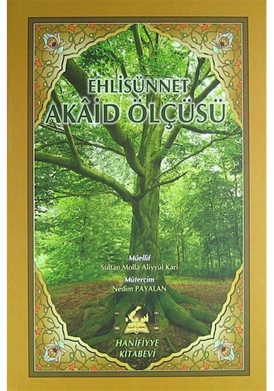 Ehlisünnet Akaid Ölçüsü / Aliyyu'l-Kari