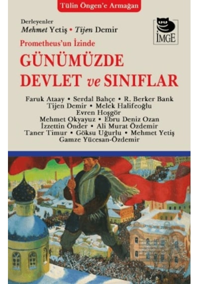 Prometheus'un İzinde Günümüzde Devlet Ve Sınıflar İmge Kitabevi Yayınları