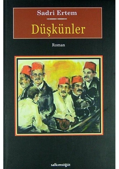 Düşkünler / Sadri Ertem