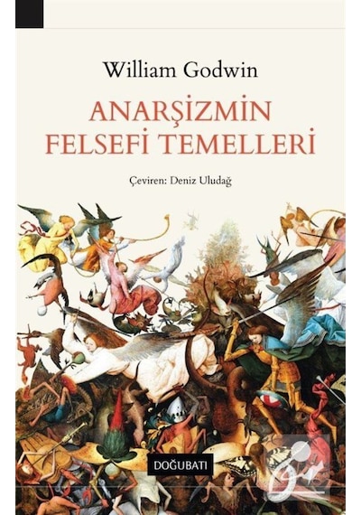 Anarşizmin Felsefi Temelleri / William Godwin 9786257030403