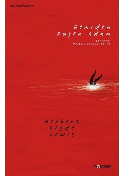 Gemiden Düşen Adam - Herbert Clyde Lewis - Holden