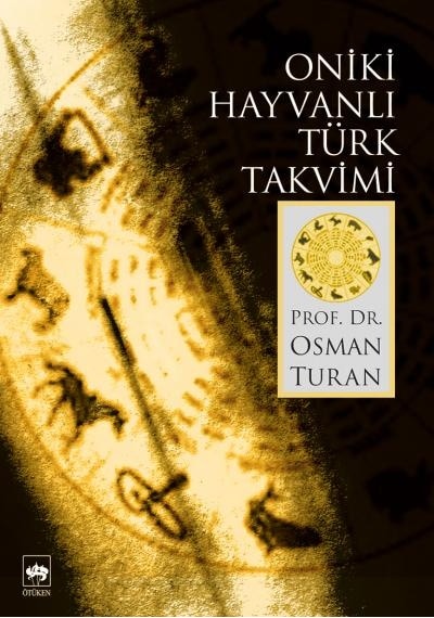 Oniki Hayvanlı Türk   Takvimi