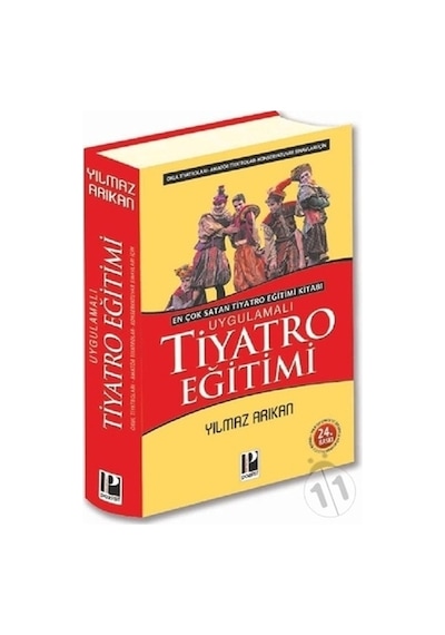 Uygulamalı Tiyatro Eğitimi - Yılmaz Arıkan - Pozitif Yayıncılık