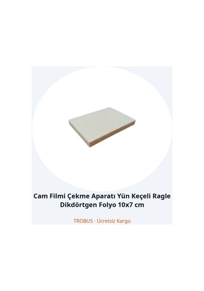 Trobus Cam Filmi Çekme Aparatı Yün Keçeli Ragle Dikdörtgen Folyo 10x7 Cm