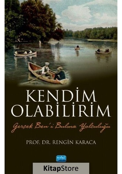 Kendim Olabilirim - Rengin Karaca - Nobel Akademik Yayıncılık