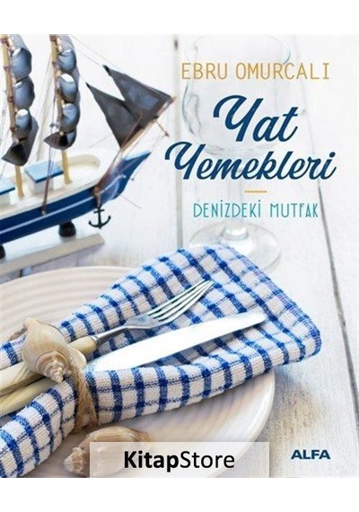 Yat Yemekleri Ciltli / Ebru Omurcalı