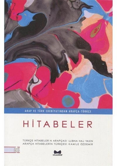 Hitabeler - Arap ve Türk Edebiyatından Arapça - Türkçe- Muarrib