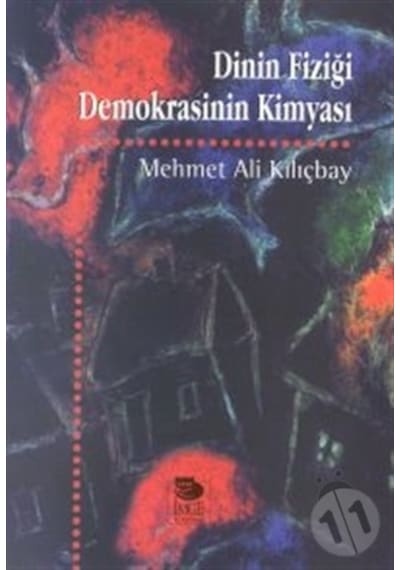 Dinin Fiziği Demokrasinin Kimyası