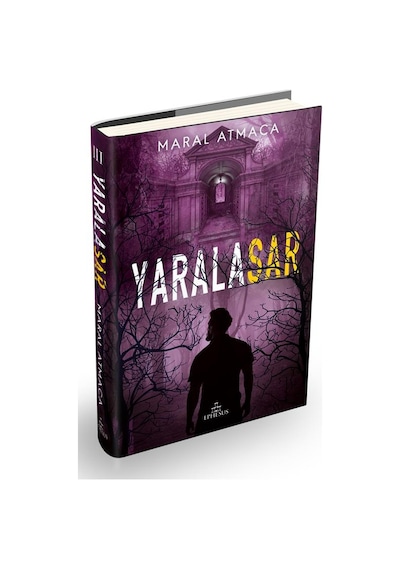 Yaralasar 3 Ciltli - Maral Atmaca - Ephesus Yayınları
