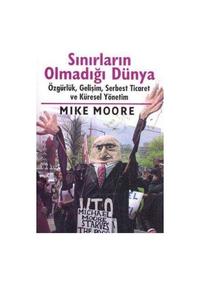 Sınırların Olmadığı Dünya Özgürlük, Gelişim, Serbest Ticaret Ve Küresel Yönetim