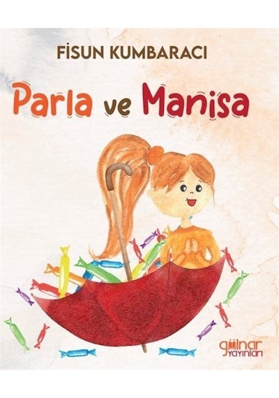 Parla Ve Manisa / Fisun Kumbaracı