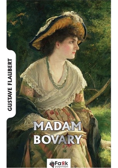 Madam Bovary - Gustave Flaubert - Fark Yayınları