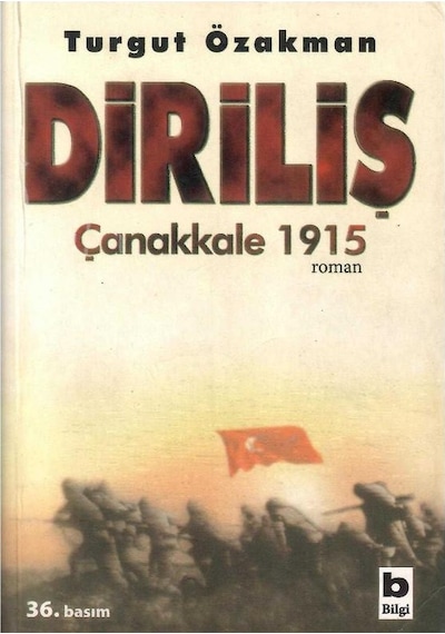 Diriliş: Çanakkale 1915 - Turgut Özakman