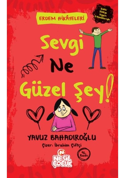 Sevgi Ne Güzel Şey - Erdem Hikayeleri - Ezjı-772261