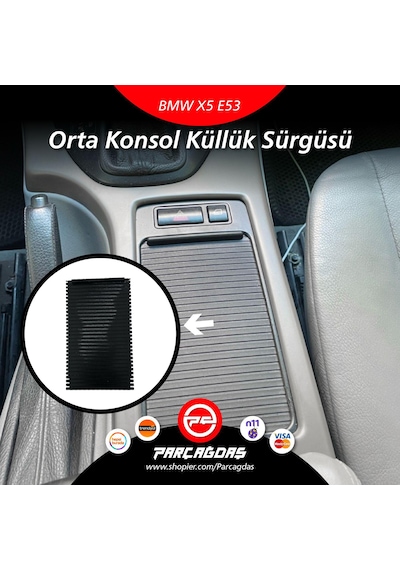 Bmw X5 E53 Orta Konsol Küllük Sürgüsü