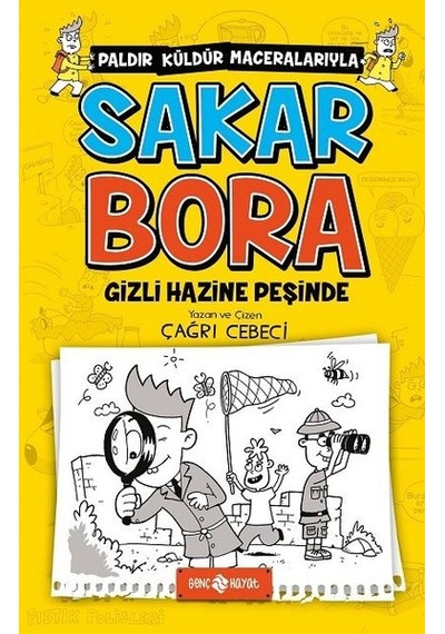 Sakar Bora 2-Gizli Hazine Peşinde - Çağrı Cebeci - Genç Hayat