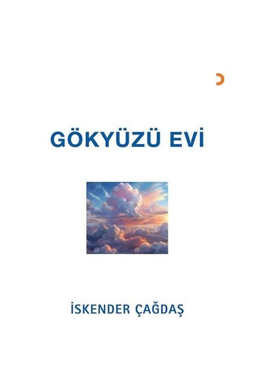 Gökyüzü Evi / İskender Çağdaş