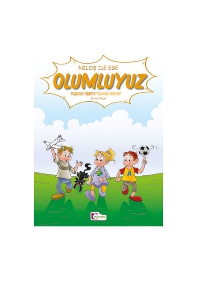 Niloş ile Ege - Olumluyuz 35 x 50 Kuşe Kağıt -Renkli Hikaye