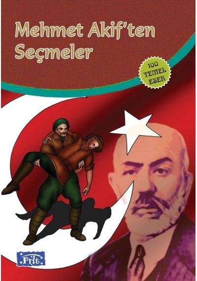 Mehmet Akiften Seçmeler 100 Temel Eser - İlköğretim - Ybve-664401