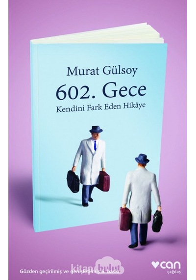 602. Gece Kendini Fark Eden Hikaye Murat Gülsoy Can Yayınları