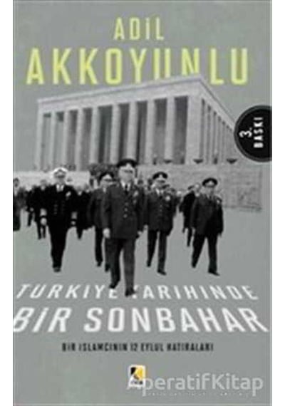 Türkiye Tarihinde Bir Sonbahar - Adil Akkoyunlu - Çıra Yayınları