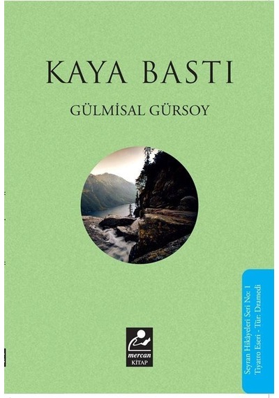 Kaya Bastı - Gülmisal Gürsoy - Mercan Kitap