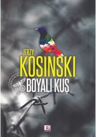 Boyalı Kuş - Jerzy Kosinski - E Yayınları