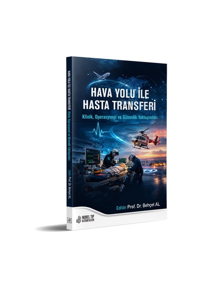 Hava Yolu İle Hasta Transferi Klinik, Operasyonel Ve Güvenlik Yaklaşımları