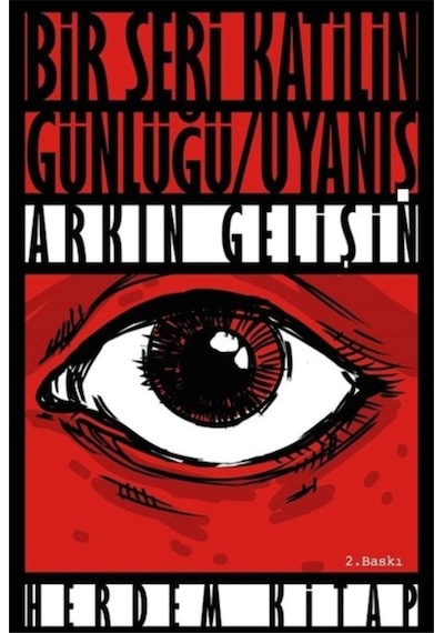 Bir Seri Katilin Günlüğü - Arkın Gelişin - Herdem Kitap