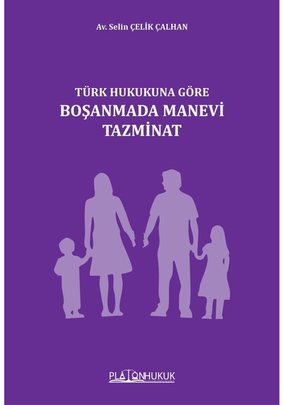 Türk Hukukuna Göre Boşanmada Manevi Tazminat