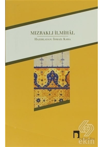Mızraklı İlmihal  - İsmail Kara  - Dergah Yayınları